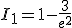 I_1=1-\frac{3}{e^2}